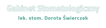 Świerczek Dorota, lek. stomatolog Gabinet